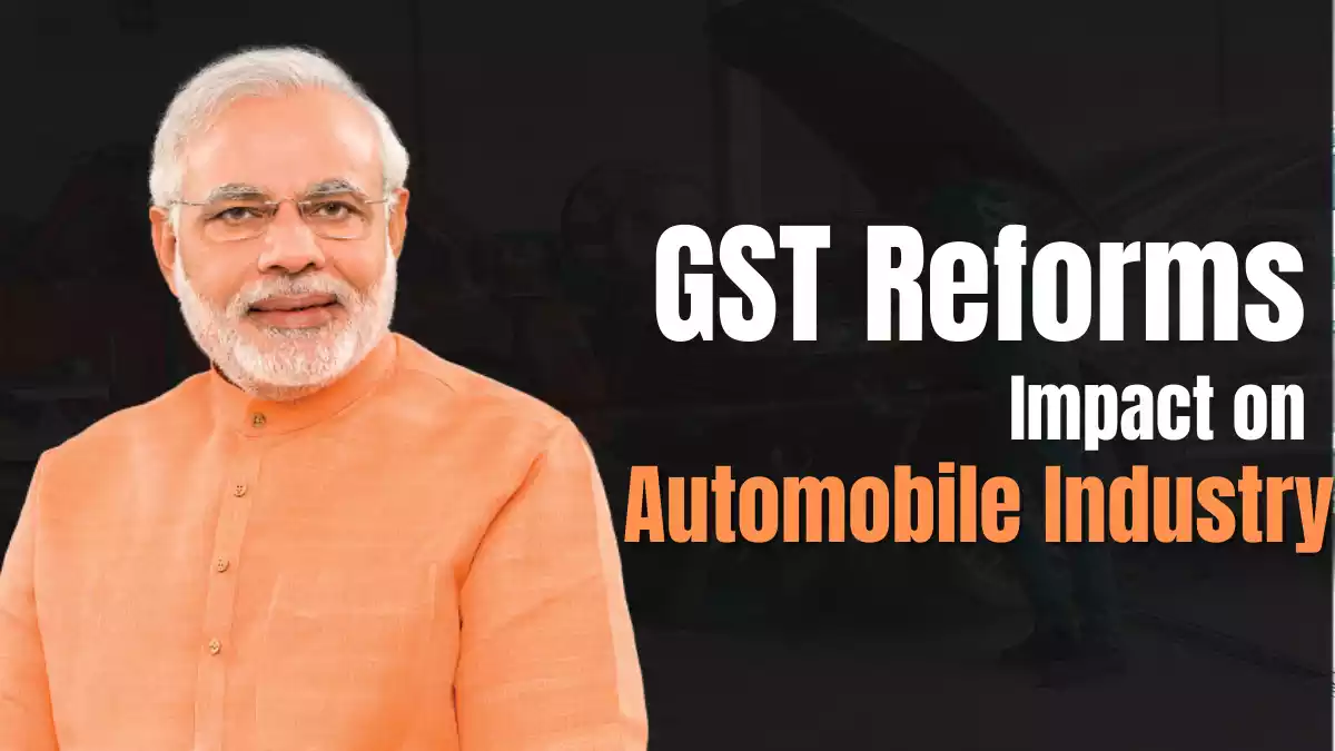 GST Reforms Impact on Automobile Industry
